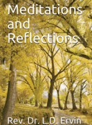 Meditations and Reflections