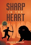 Sharp in the Heart by <mark>Steven E-Jien Goh</mark>