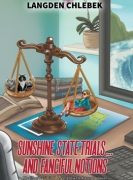 Sunshine State Trials... And Fanciful Notions: The life of a criminal defense law clerk turned lawyer