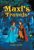 Maxi's Travels by <mark>Mary Smith</mark>