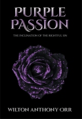 Purple Passion: The inclination of the rightful sin