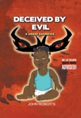 Deceived By Evil – A Great Sacrifice