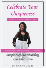 Celebrate Your Uniqueness: “LADY! YOU ARE GOOD ENOUGH!”