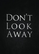 Don't Look Away