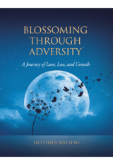 Blossoming Through Adversity: A Journey of Love, Loss, and Growth