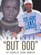 DAMAGED "BUT GOD"