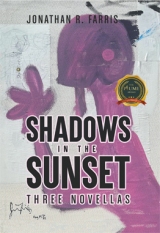 Shadows In The Sunset - Three Novellas
