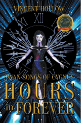 Swan Songs of Cygnus ; HOURS in FOREVER