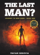 The Last Man? – Journey To New Eden Book One