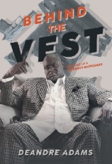 Behind the Vest – Deandre Adams