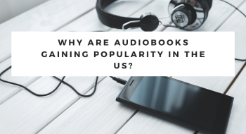 audiobooks are gaining popularity in the US