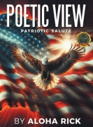 POETIC VIEW: Patriotic Salute