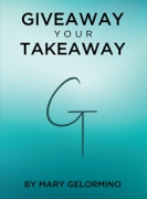 GIVEAWAY YOUR TAKEAWAY
