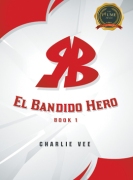 RB “El Bandido Hero”: BOOK 1