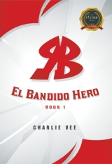 RB “El Bandido Hero”: BOOK 1