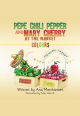 PEPE CHILI PEPPER AND MARY CHERRY AT THE MARKET
