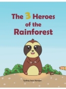 The Three Heroes of The Rainforest