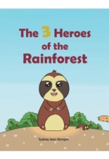 The Three Heroes of The Rainforest