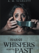 Harsh Whispers from the Past