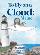 To Fly on a Cloud: Maine