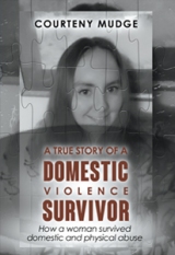 A True Story of a Domestic Violence Survivor