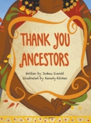 Thank You Ancestors