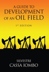 A Guide to DEVELOPMENT OF AN OIL FIELD