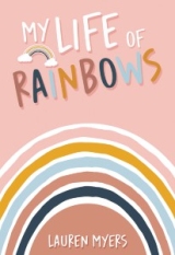 My Life of Rainbows