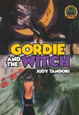 Gordie And The Witch
