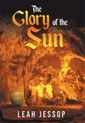 The Glory of the Sun by <mark>Leah Jessop</mark>