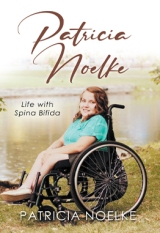 Patricia Noelke: Life with Spina Bifida