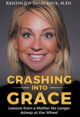 CRASHING INTO GRACE