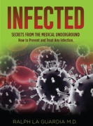 INFECTED: Secrets From The Medical Underground