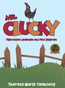 Mr. Clucky: Figurative Language and Plot Diagram