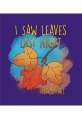 I Saw Leaves Last Night