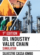 Oil Industry Value Chain Simulator: 1st Edition