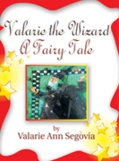 Valarie the Wizard: A Fairy Tale