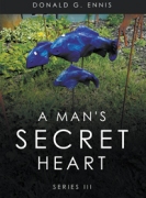 A Man's Secret Heart