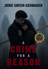 A Crime For A Reason
