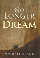 I No Longer Dream