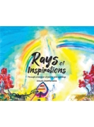 Rays of Inspirations - Through a Bouquet of Poetry and Paintings