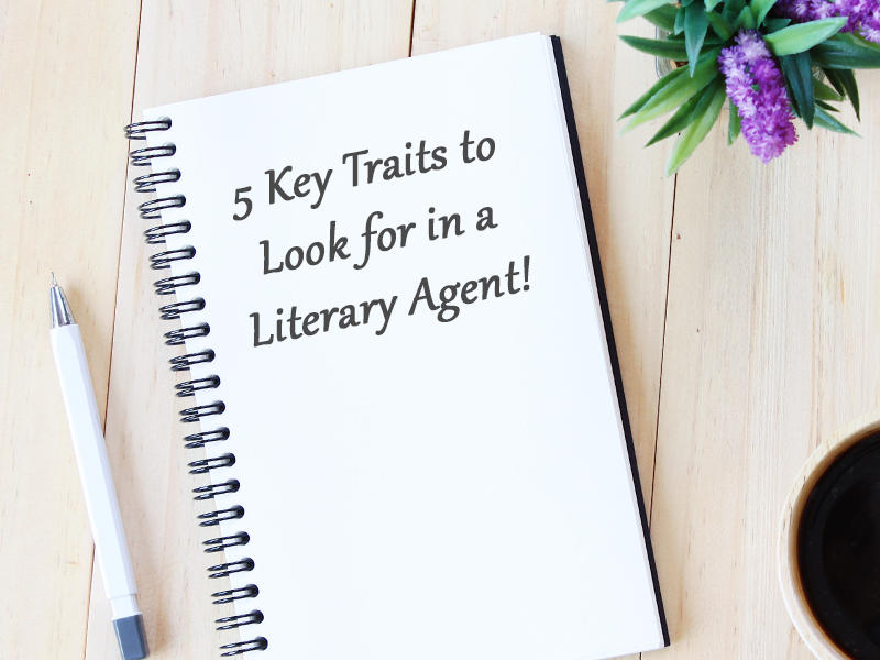 key traits to look for in a literary agent