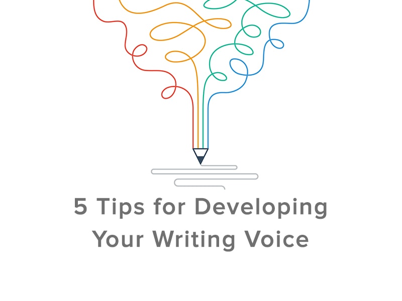 5 Tips for Developing Your Writing Voice