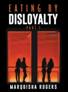 Eating By Disloyalty