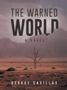 The Warned World: A Novel