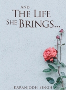 And the life she brings . . .