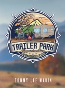 Trailer Park : We all Started Somewhere