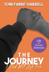 The Journey I Did Not Ask For: Life With Multiple Sclerosis