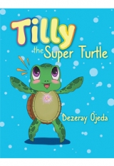 Tilly the Super Turtle
