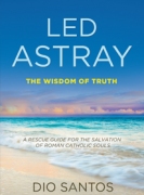 Led Astray - The Wisdom of Truth